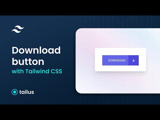 How to build an animated Download button with tailwindcss v3