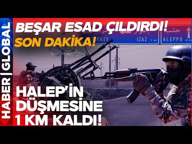 SON DAKİKA | Halep Düşmek Üzere! Esad Çaresizce İzliyor