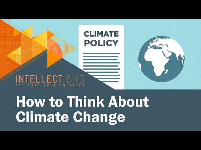 Identifying Smart Climate Change Policies | Intellections