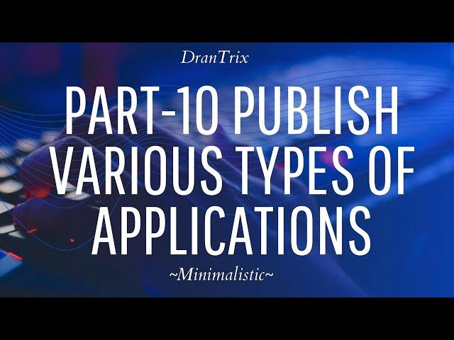 Part-10 Publish various types of applications - Citrix Studio