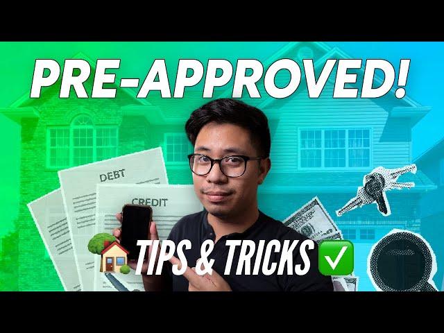 Get PreApproved for a Home Loan - 2025 Tips & Tricks