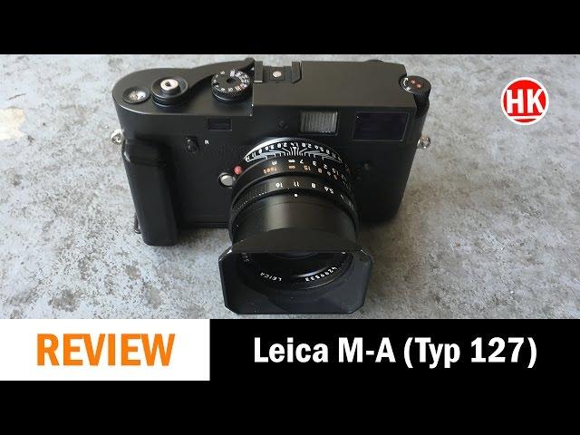 Full Review: Leica M-A (Typ 127) in Hong Kong