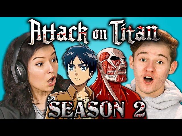 Teens React to Attack on Titan Season 2 Trailer