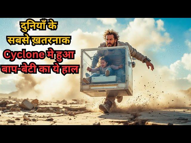 Father & Daughter Escape from World Dangeṛous Cyclone ⁉️️ | Survival Movie Explained in Hindi