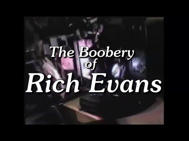 The Boobery of Rich Evans