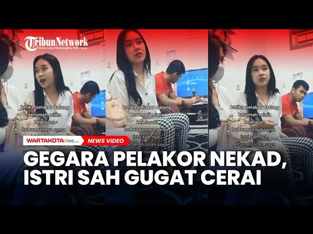 Pelakor Nekat Datangi Rumah Istri Sah Minta Kejelasan Status