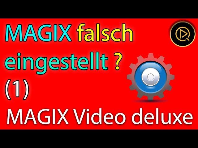 MAGIX Video deluxe richtig voreinstellen (1)