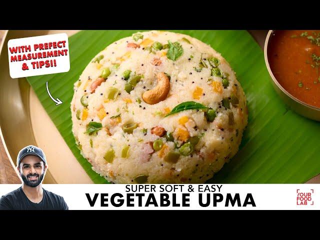 Easy Vegetable Upma Recipe | TIPS for Soft & Moist Upma | Perfect Soft Upma | Chef Sanjyot Keer
