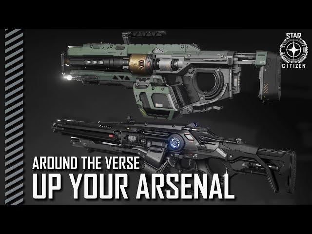 Star Citizen: Around the Verse - Up Your Arsenal