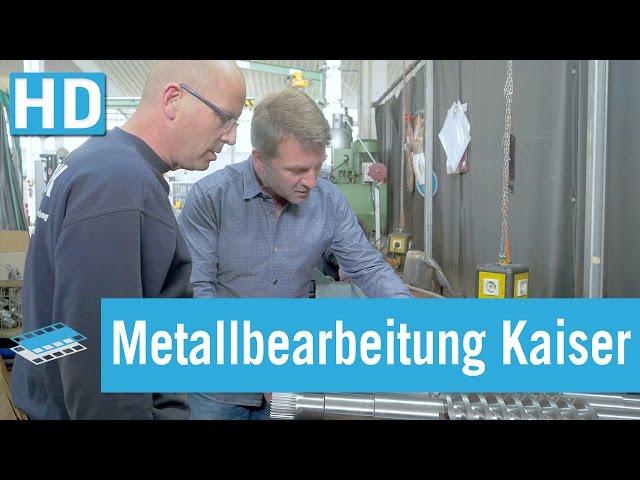 Verzahnung & Metallbearbeitung Kaiser GmbH | Unternehmensfilm