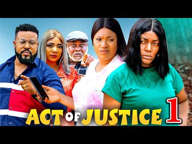 ACT OF JUSTICE SEASON 1  (New Movie) Queen Nwokoye /Queeneth Herberth 2024 Latest Nollywood Movie
