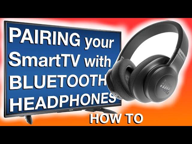 HOW TO pair Bluetooth Headphones to your TV / SmartTV / Television (HOW TO)