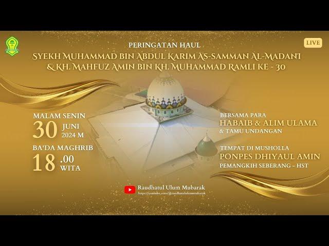 LIVE PERINGATAN HAUL  SYEKH SAMMAN AL MADANI, ABAH PEMANGKIH & KH. ABRAR DAHLAN