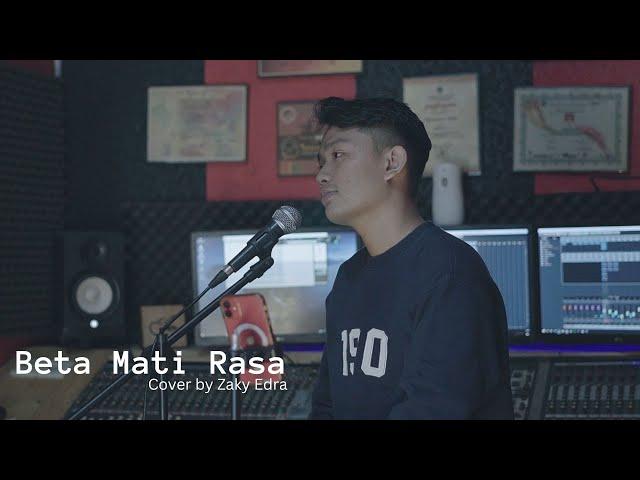 Beta Mati Rasa - Zaky Edra (Cover Music Video)