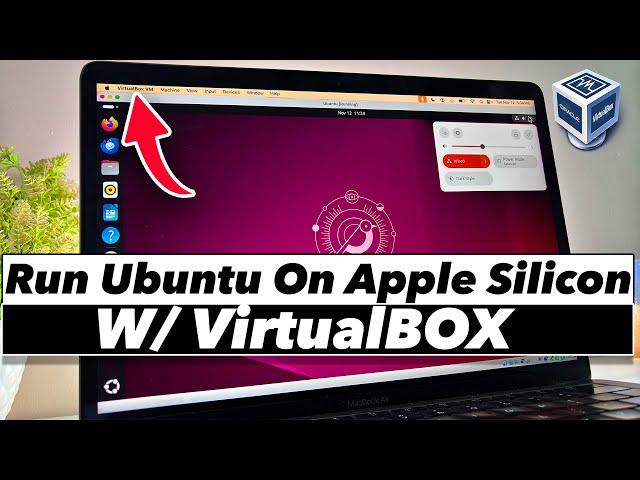 How to Install Ubuntu on Mac (M1, M2, M3, M4) || Run Ubuntu on Apple Silicon Using VirtualBox (NEW)