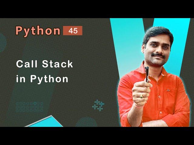 Call Stack in Python - Python Tutorial 45 