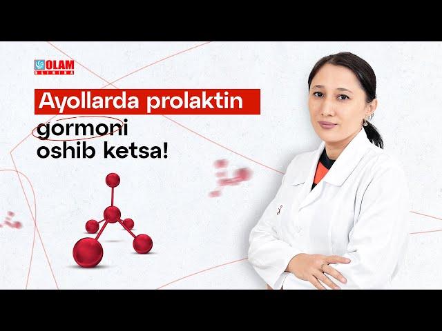 Ayollarda prolaktin gormoni oshib ketsa | Olam Klinika