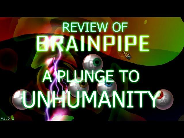 BRAINPIPE: A Plunge To Unhumanity game review