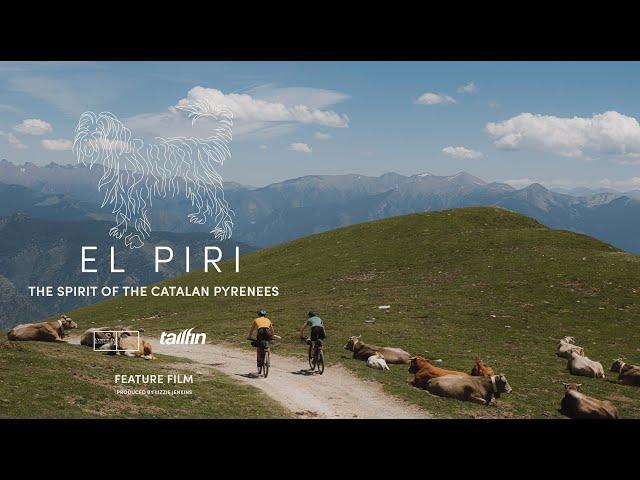 Film Premiere: El Piri - The Spirit of the Catalan Pyrenees