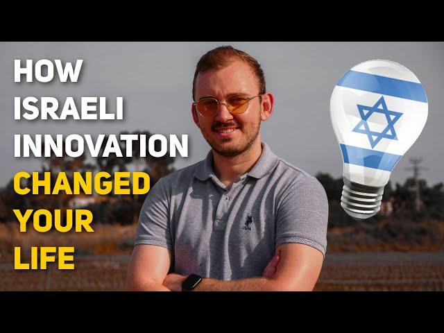 Israeli Innovations That Changed YOUR Life