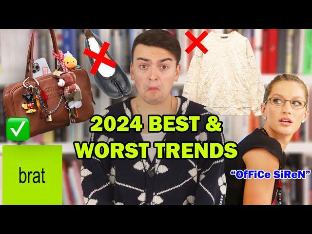 THE 2024 BEST AND WORST FASHION TRENDS