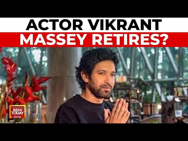 Actor Vikrant Massey Announces Sabbatical, Sparks Retirement Speculation |Bollywood News India Today