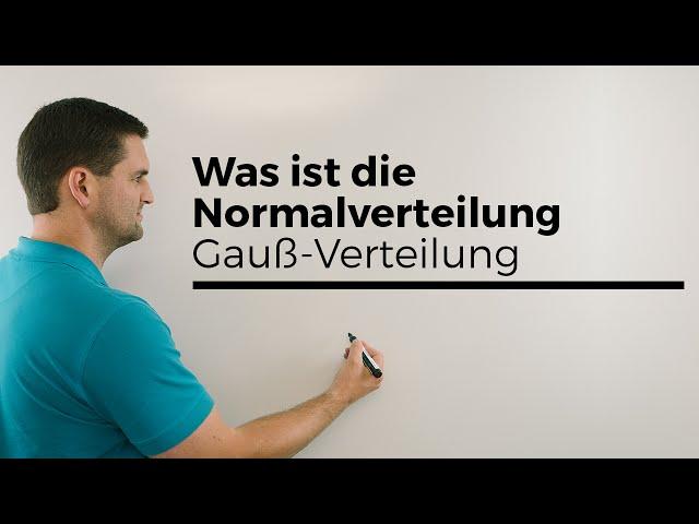 Was ist die Normalverteilung, Gauß-Verteilung, Schaubilder, Übersicht | Mathe by Daniel Jung