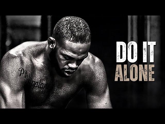 DO IT ALONE - Motivational Speech