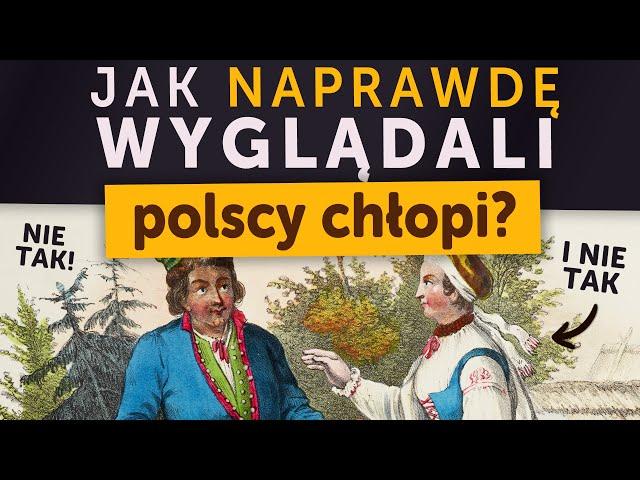 Jak NAPRAWDĘ wyglądali dawniej polscy chłopi? (Kamil Janicki o historii)