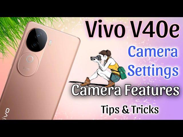 Vivo V40e 5G Camera Settings | Features | Hidden Tips & Tricks | Hindi-हिंदी