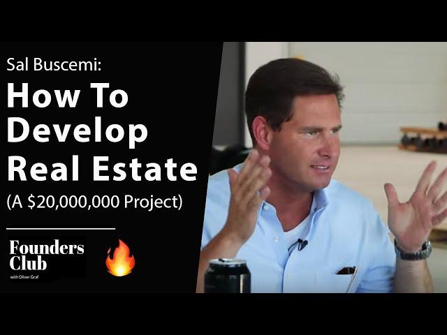 Real Estate Development | $20,000,000 Project Breakdown | Sal Buscemi on Founders Club