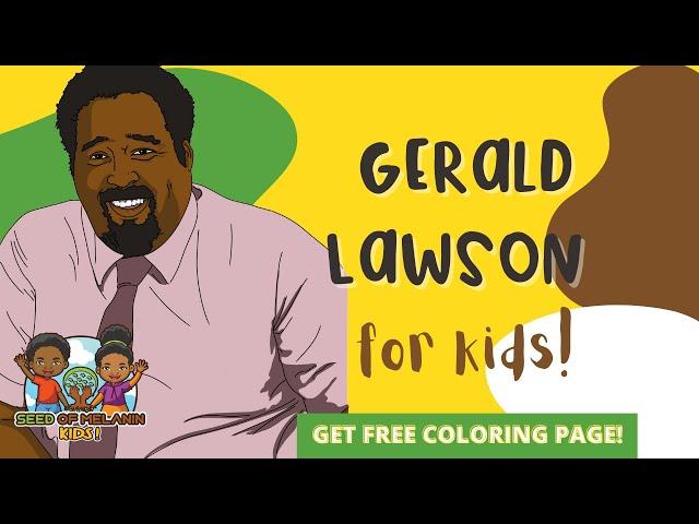 Gerald Lawson for Kids | History for Kids | Seed of Melanin Kids!