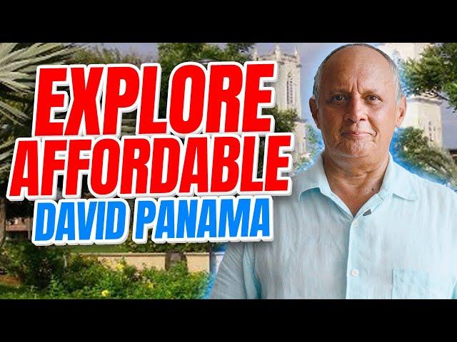 Move to Panama!  Explore Affordable David and Los Algarrobos Panama