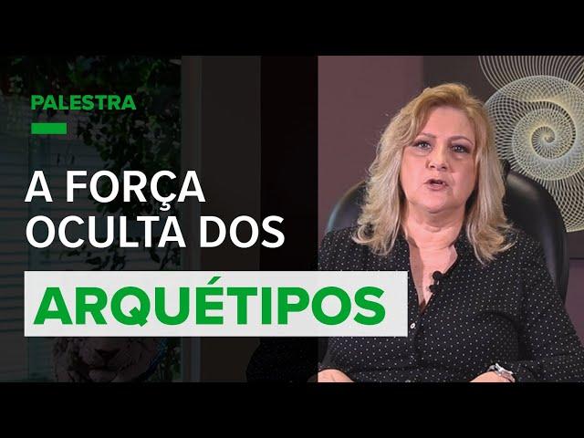 A FORÇA OCULTA DOS ARQUÉTIPOS | Palestra Completa | Dra. Mabel Cristina Dias