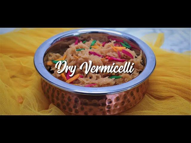 GRANNY'S RECIPE - TASTIEST DRY VERMICELLI  (MEETHI SEVIYAN) | EatMee Recipes