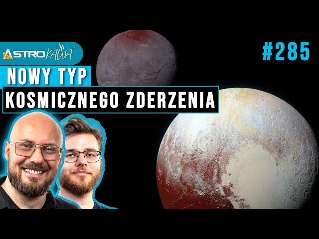 Skąd Pluton wziął swój księżyc? - AstroKawa #285