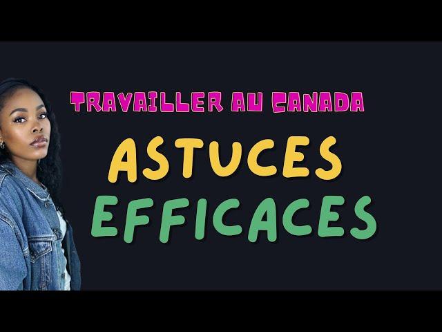 Appliquer Ces Astuces Pour Trouver Du Travail Au Canada 