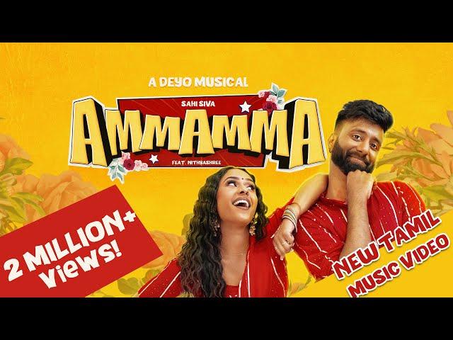 Sahi Siva | Ammamma (feat. Nithyashree Venkataramanan) | DEYO | Official Music Video (2023)