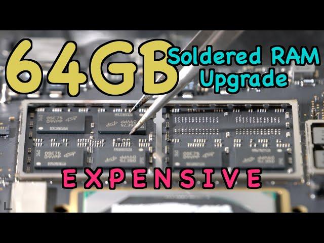 The Most Expensive 64GB RAM Upgrade! Bonus: M3 RAM Upgrade is possible ?? - 4K