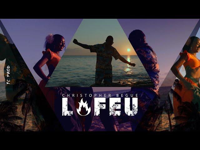 Christopher Begue - LOFEU (Clip Officiel)