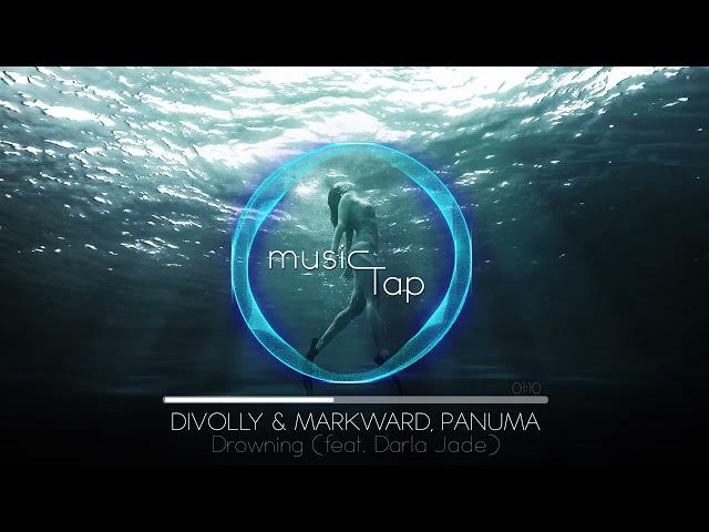 Divolly & Markward, Panuma - Drowning (feat. Darla Jade)