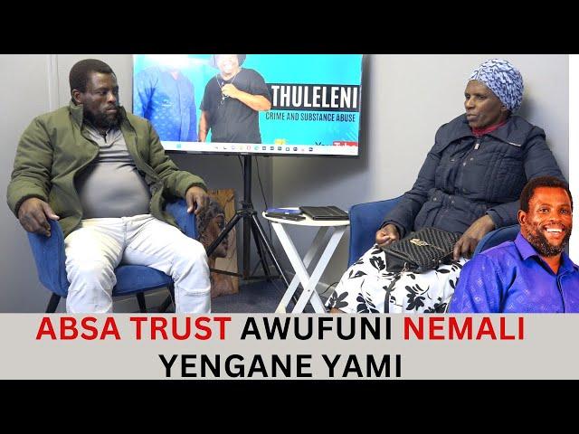 ABSA TRUST AWUFUNI NEMALI YENGANE YAMI