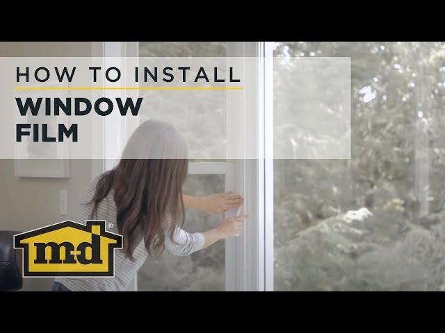 M-D Building Products How to Install Window Film