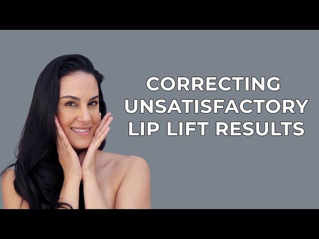 Correcting Unsatisfactory Lip Lift Results with Dr. Nazarian | Beverly Hills Expertise