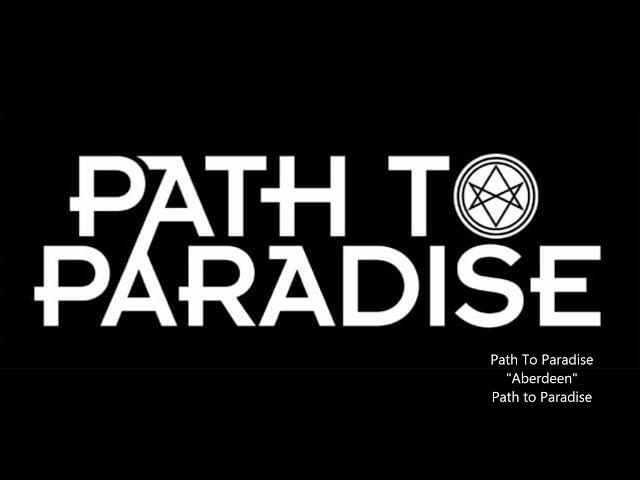 Path To Paradise - Aberdeen