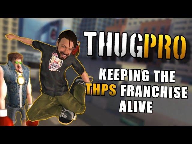 THUGPRO: The Mod Keeping the THPS Games Alive