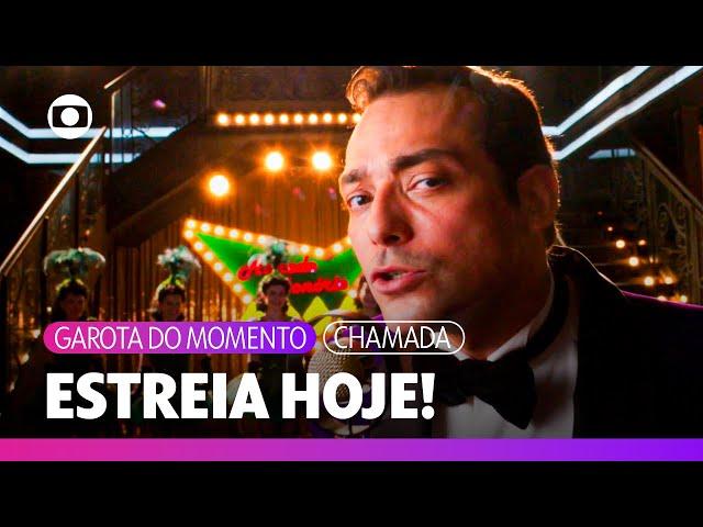 Minha nova novela das 6 estreia hoje! ️ | Garota do Momento | TV Globo