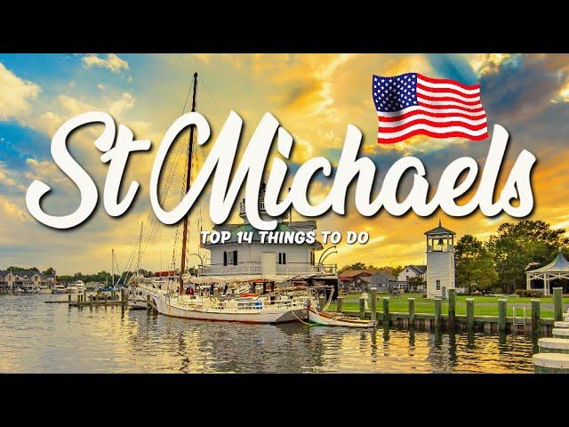 TOP 14 Things To Do In St Michaels  Travel Guide