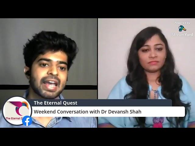 Weekend Conversation with Dr Devansh Shah