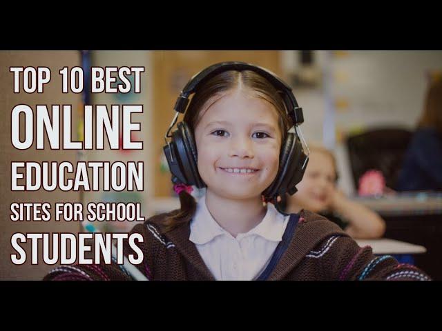 Top 10 Best Online Education Sites for Kids| For 3-14 Groups Of Ages | By Educational Reviews